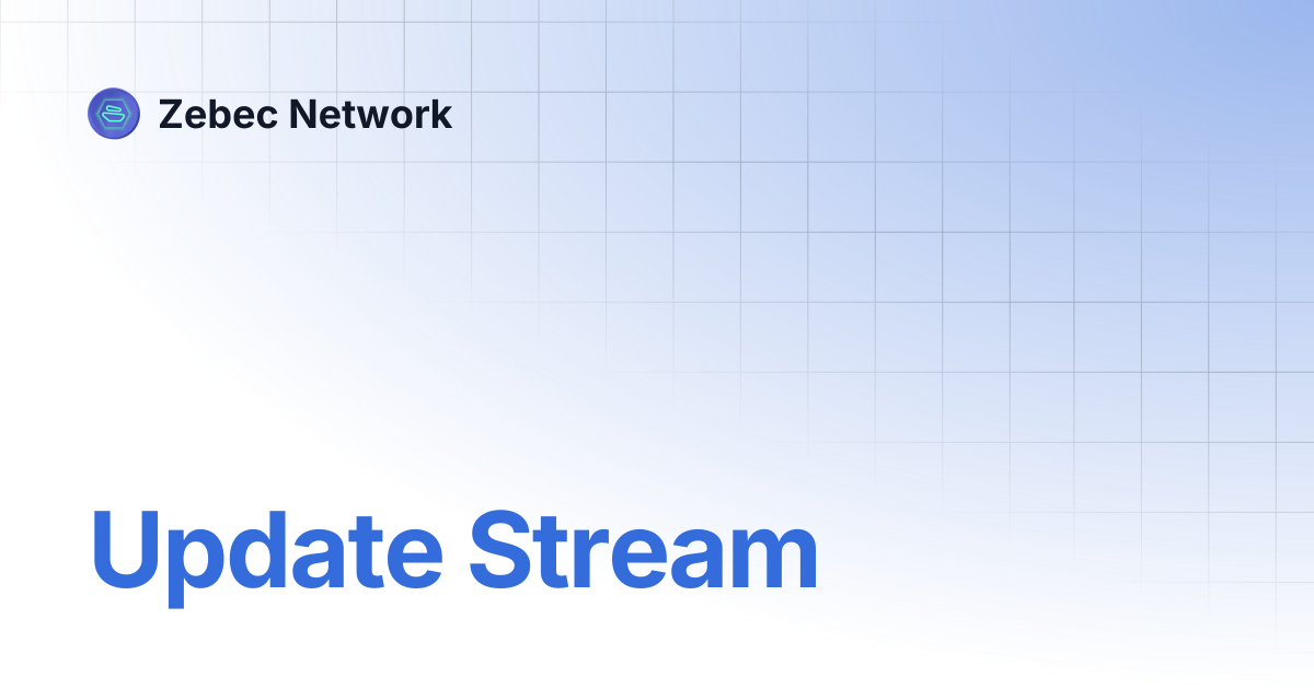 Update Stream | Zebec Network